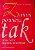 Zanim powiesz tak