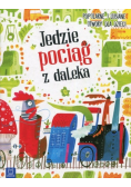 Jedzie pociąg z daleka. Popularne i lubiane utwory