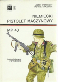 Niemiecki pistolet maszynowy MP 40