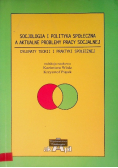 Socjologia i polityka społeczna a aktualne problemy pracy socjalnej