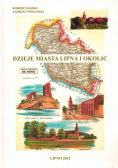 Dzieje miasta Lipna i okolic