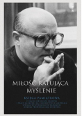 Miłość ratująca myślenie
