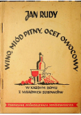 Wino, miód pitny, ocet owocowy, 1947 r.