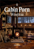 Cabin porn Wnętrza