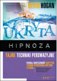Ukryta hipnoza. Tajne techniki perswazyjne