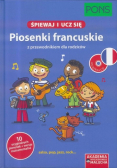 Śpiewaj i ucz się. Piosenki francuskie