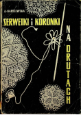 Serwetki i koronki na drutach