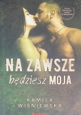 Na zawsze będziesz moja Tom 2