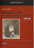 Misjonarze i żydzi w czasach mesjańskiej zawieruchy 1648-1792