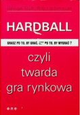 Hardball czyli twarda gra rynkowa