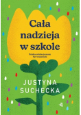 Cała nadzieja w szkole