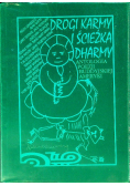 Drogi Karmy i ścieżka Dharmy Antologia poezji buddyjskiej Ameryki