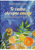 Te cudne okropne emocje