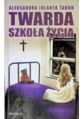 Twarda szkoła życia