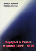 Baptyści w Polsce w latach 1858 - 1918