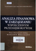 Analiza finansowa w zarządzaniu współczesnym przedsiębiorstwem
