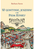 W Gontynie, Jesziwie i na Psim Rynku