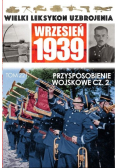Wielki Leksykon Uzbrojenia Wrzesień 1939 Tom 221 Przysposobienie wojskowe Część 2