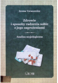 Zdrowie i sposoby radzenia sobie z jego zagrożeniami