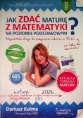 Jak zdać maturę z matematyki na poziomie podstawowym wersja 2024-2026