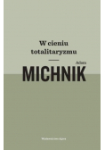 W cieniu totalitaryzmu