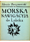 Morska Nawigacyja do Lubeka