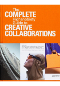 The Incomplete Vol. 2: Highsnobiety Guide to Creative Collaborations