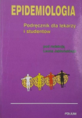 Epidemiologia Podręcznik dla lekarzy i studentów