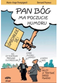 Pan Bóg ma poczucie humoru