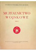 Muzealnictwo wojskowe Tom I