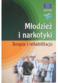 Młodzież i narkotyki. Terapia i rehabilitacja