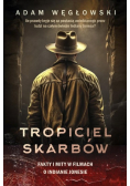 Tropiciel skarbów. Fakty i mity w filmach o Indianie Jonesie