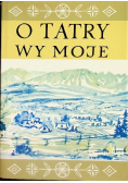 O Tatry Wy Moje