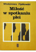 Miłość w spotkaniu płci