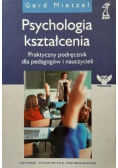 Psychologia kształcenia  praktyczny podręcznik dla pedagogów i nauczycieli