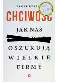 Chciwość Jak nas oszukują wielkie firmy