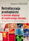 Restrukturyzacja przedsiębiorstw w procesie adaptacji do współczesnego otoczenia