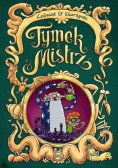 Tymek i Mistrz Tom 1
