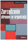Zarządzanie stresem w organizacji