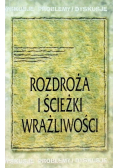 Rozdroża i ścieżki wrażliwości
