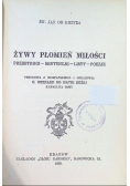 Żywy płomień miłości, 1939 r.