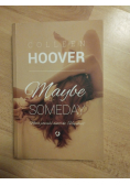 Maybe someday