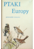Ptaki Europy przewodnik terenowy