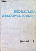 Hydraulika w budowie maszyn Poradnik