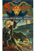 Shadowrun Wybieraj swych wrogów z rozwagą