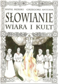 Słowianie. Wiara i kult