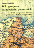 W kręgu spraw kaszubskich i pomorskich