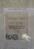 Od ateńskiej drachmy do euro