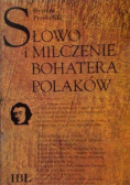 Słowo i milczenie bohatera Polaków