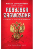 Rosyjska zagwozdka Co zrobić z urojonym imperium